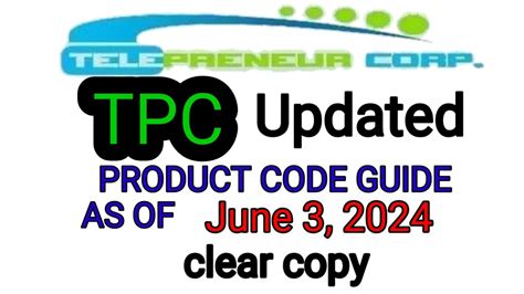 Updated TPC Product Code Guide as ofJune 3, 2024 .